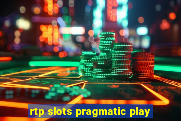 rtp slots pragmatic play